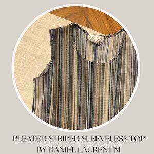 PLEATED STRIPED SLEEVELESS TOP
BY DANIEL LAURENT M